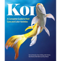 Koi: A Complete Guide to Their Care and Color Varieties
